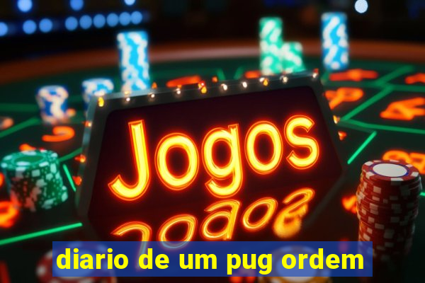 diario de um pug ordem